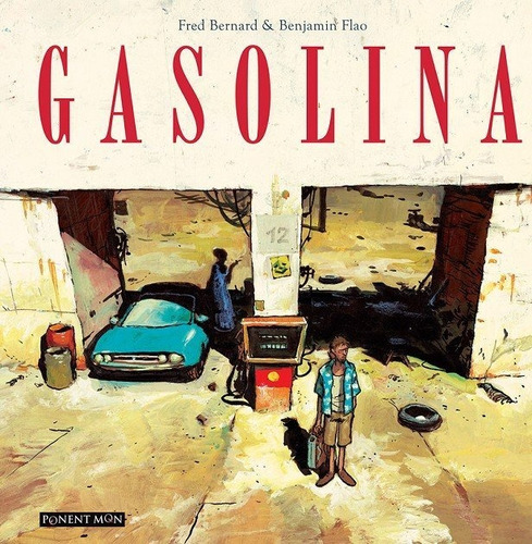 Gasolina, De Bernard. Editorial Ponent Mon Ltd, Tapa Dura En Español