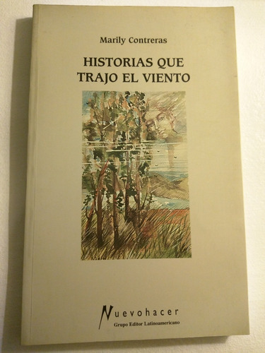 Historias Que Trajo El Viento Marily Contreras /en Belgrano