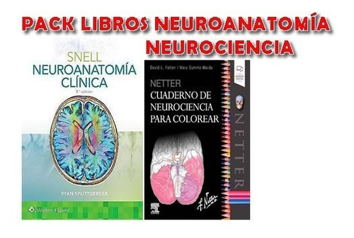 Pack Neuroanatomia Neurociencia Snell Netter Libros Nuevos