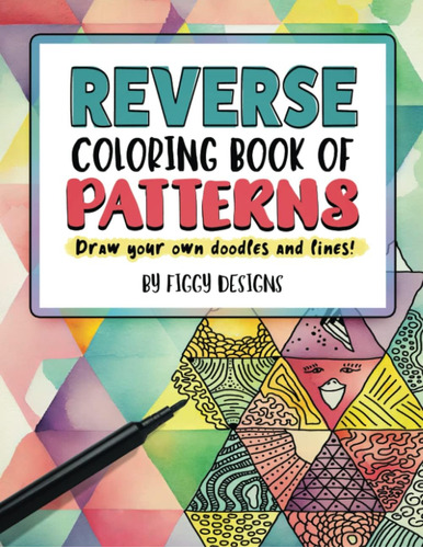 Libro: Reverse Coloring Book Of Patterns: Full-color Waterco