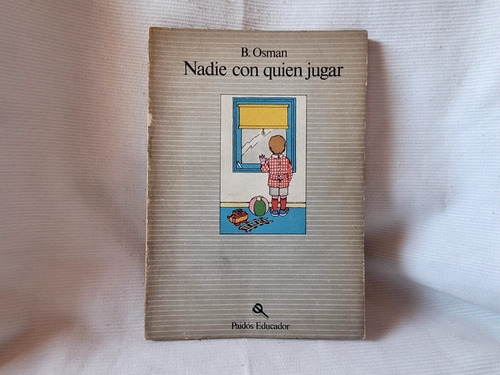 Nadie Con Quien Jugar  B Osman Editorial Paidós 1985