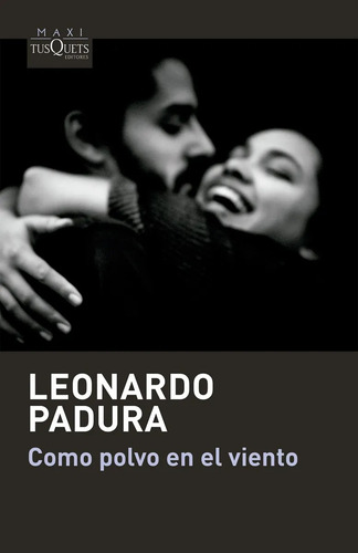 Libro Como Polvo En El Viento De Leonardo Padura