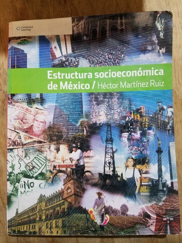 Estructura Socioeconómica De Mexico De Héctor Martínez Ruíz