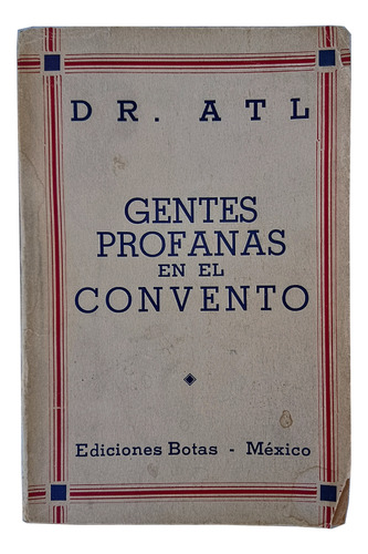 Gentes Profanas En El Convento - Dr. Atl - 1950