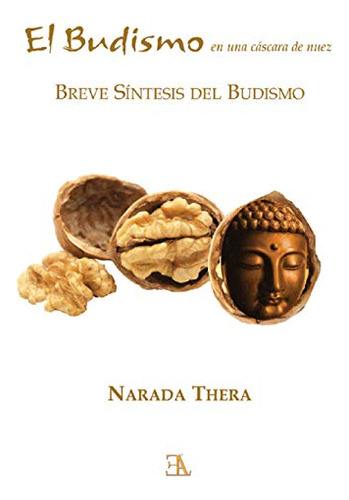Libro Budismo En Una Cáscara De Nuez El De Narada Thera Edic