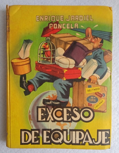 Exceso De Equipaje Libro De Enrique Jardiel Porcela Año 1954