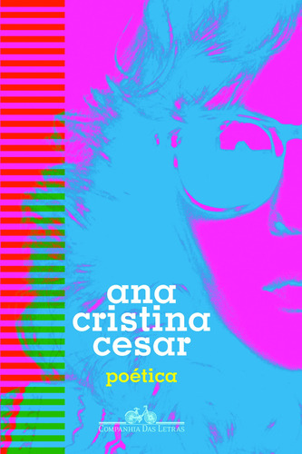 Poética, de Cesar, Ana Cristina. Editora Schwarcz SA, capa mole em português, 2013
