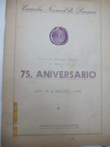 75 ª Aniversario De La Escuela Normal De Parana 1871-1946 (Usado)