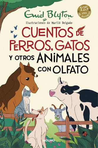 CUENTOS DE PERROS, GATOS Y OTROS ANIMALES CON OLFATO, de BLYTON ENID. Editorial MOLINO,EDITORIAL, tapa dura en español