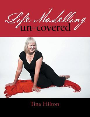 Libro Life Modelling Un-covered - Tina Hilton