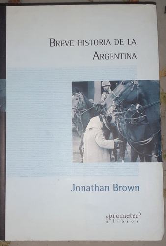 Breve Historia Argentina Jonathan Brown