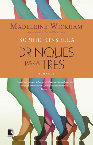 Drinques para três, de Wickham, Madeleine. Editorial Editora Record Ltda., capa mole em português, 2014