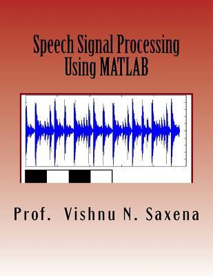 Libro Speech Signal Processing : Using Matlab - Prof Vish...