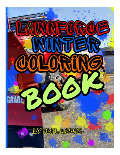 Libro: Lawnforce Llc Para Colorear En Invierno: De Abel A Cr