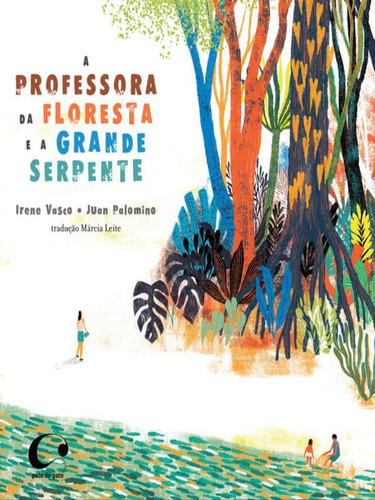 A Professora Da Floresta E A Grande Serpente, De Vasco, Irene. Editora Pulo Do Gato, Capa Mole Em Português