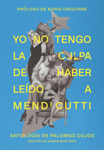 Libro Yo No Tengo La Culpa De Haber Leido A Mendicutti - ...