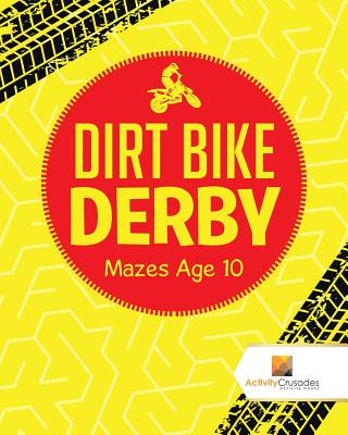 Libro Dirt Bike Derby: Mazes Age 10 - Activity Crusades