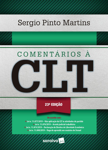 Comentários à CLT - 23ª Edição 2020, de Martins, Sergio Pinto. Editora Saraiva Educação S. A., capa mole em português, 2020