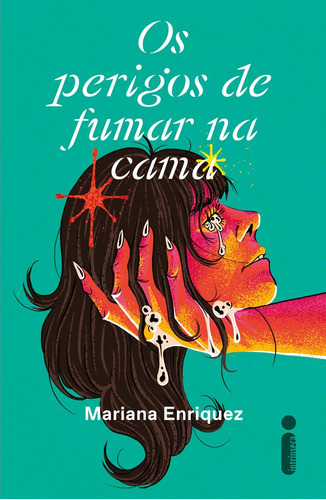 Os perigos de fumar na cama, de Mariana Enriquez. Editora Intrínseca, capa mole, edição 1ª edição em português, 2023