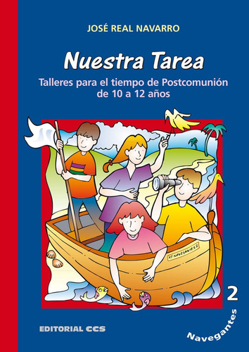 Nuestra Tarea. Navegantes 2, De Real Navarro, José. Editorial Editorial Ccs, Tapa Blanda En Español