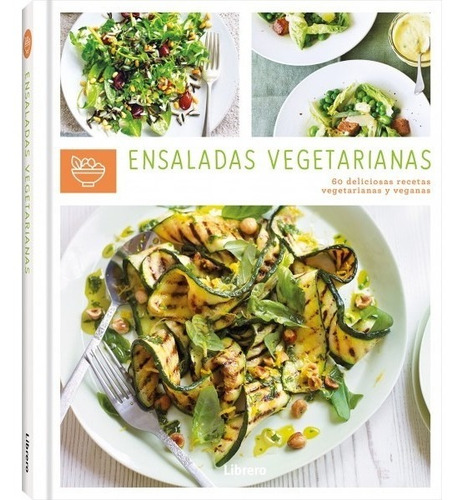 Ensaladas vegetarianas, de Cindy Richard. Editorial ILUSBOOKS en español