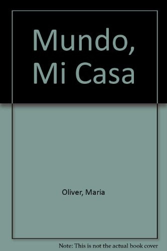 Mundo, Mi Casa - Oliver, Maria Rosa