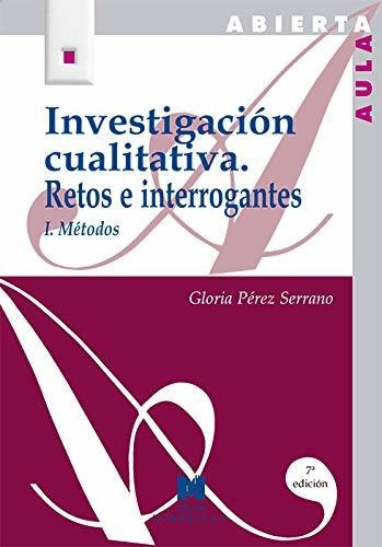 Investigación Cualitativa I: Retos E Interrogantes: Métodos 