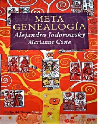 Metagenealogía - Alejandro Jodorowsky . Marianne Costa - 