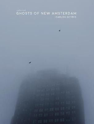 Libro Ghosts Of New Amsterdam - Carlos Detres