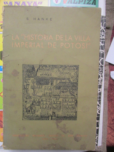 Libro: La Historia De La Villa Imperial De Potosí - L. Hanke