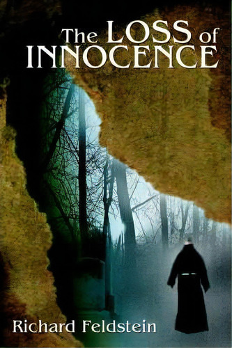 The Loss Of Innocence, De Richard Feldstein. Editorial Iuniverse, Tapa Blanda En Inglés