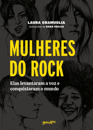 Mulheres do Rock: Elas levantaram a voz e conquistaram o mundo, de Gramuglia, Laura. Editora Belas-Letras Ltda.,Otago, capa dura em português, 2021