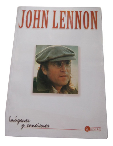 John Lennon Imagenes Y Letras De Canciones Bilingue Distal