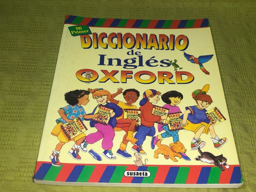 Mi Primer Diccionario De Inglés Oxford - Susaeta