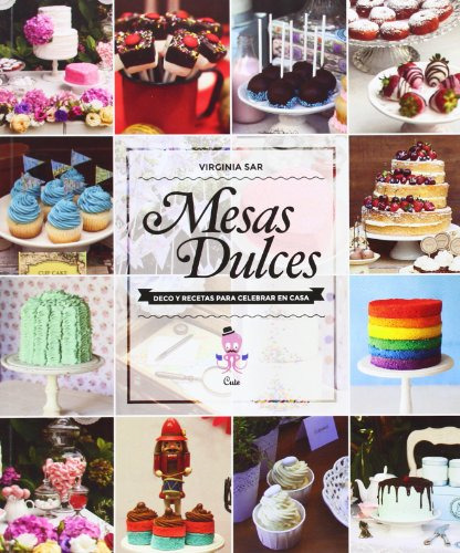 Mesas Dulces, Virginia Sar, Boutique De Ideas