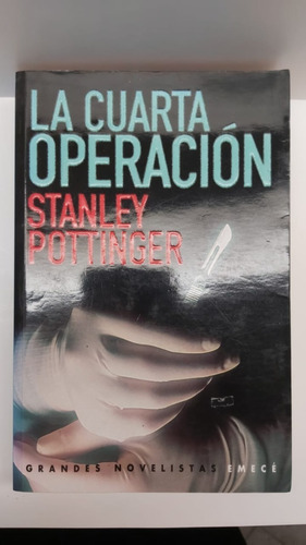 La Cuarta Operacion - Pottinger - Emece 