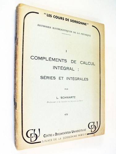 Schwartz Methodes Mathematiques De La Physique 8 Vol Sorbona