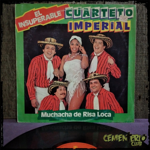 Cuarteto Imperial - Muchacha De Risa Loca 1986 Arg Vinilo Lp