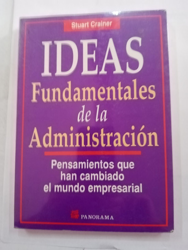 Ideas . Fundamentales De La Administración
