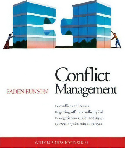 Conflict Management, De Baden Eunson. Wiley Business Tools Series, Vol. 1. Editorial John Wiley & Sons Australia Ltd, Tapa Blanda En Inglés