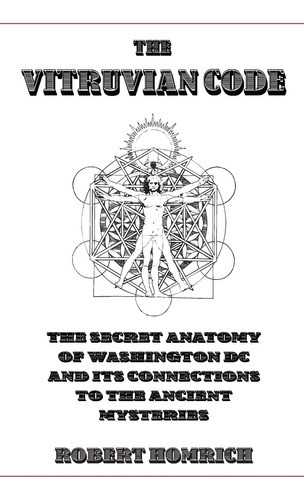 Libro: The Vitruvian Code: The Secret Anatomy Of Washington