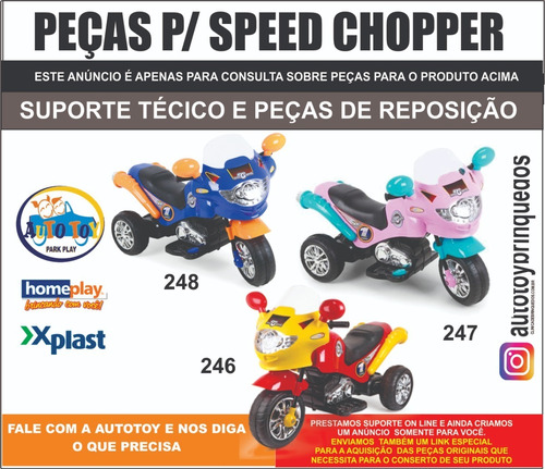 Speed Chopper 6v - X-plast - Peças De Reposição - Consulta