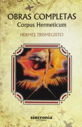 Obras Completas, De Trismegisto, Hermes. Sincronía Jng Editorial, S.l., Tapa Blanda En Español