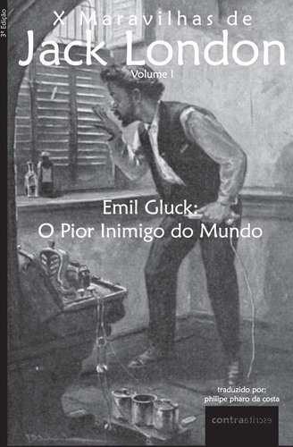 Emil Gluck: O Pior Inimigo Do Mundo (1) (x Maravilhas De Jac