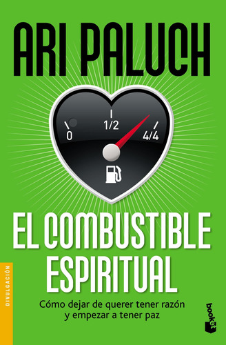 El Combustible Espiritual 1 De Ari Paluch - Booket