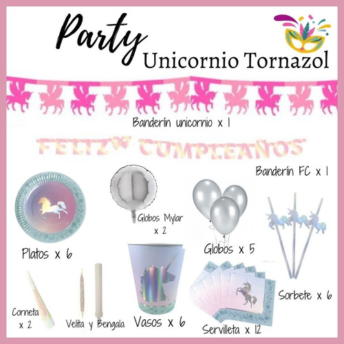Party Unicornio Tornazol ( Kit Completo Para Cumpleaños)