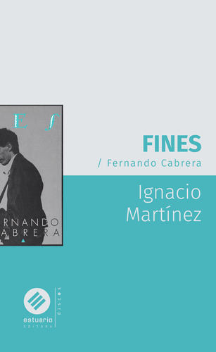 Libro Fines - Fernando Cabrera De Ignacio Martínez