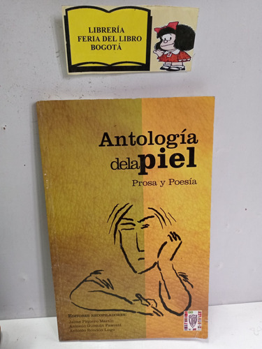 Antología De La Piel - Prosa Y Poesía - Dermatología - 2008