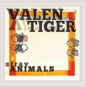 Valentiger Stray Animals Usa Import Cd