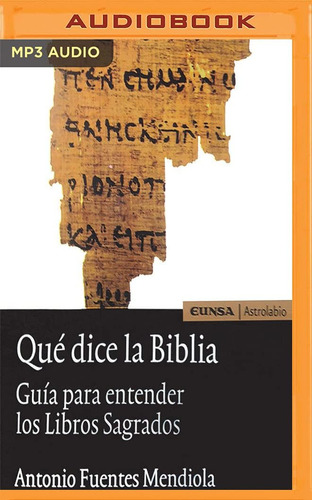 Libro: Qué Dice La Biblia (spanish Edition)